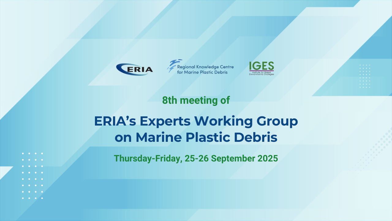 8th Meeting of ERIA’s Experts Working Group on Marine Plastic Debris