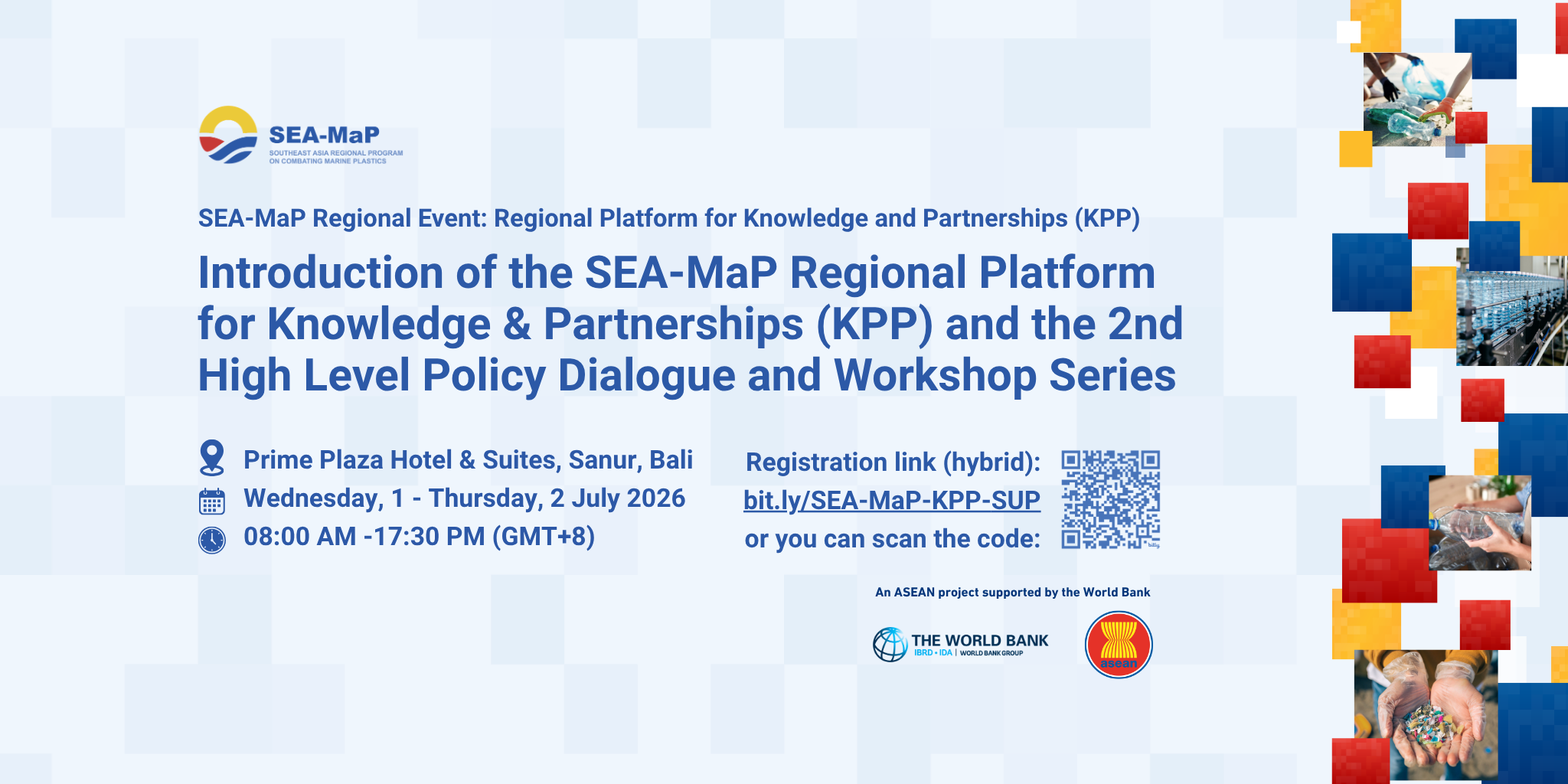 Introduction of the SEA-MaP Regional Platform for Knowledge & Partnerships (KPP) and 2nd High Level Policy Dialogue and Workshop Series